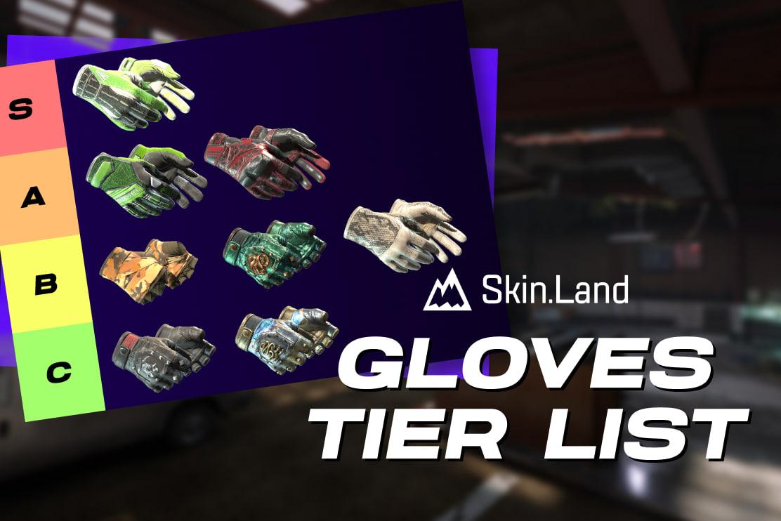 CS2 Gloves Tier List - All CS:GO Glove Types in {year}