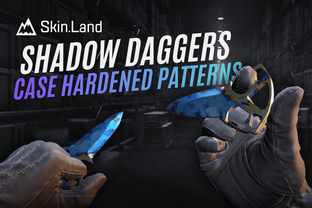 Shadow Daggers Case Hardened Pattern TIer List: Blue Gem