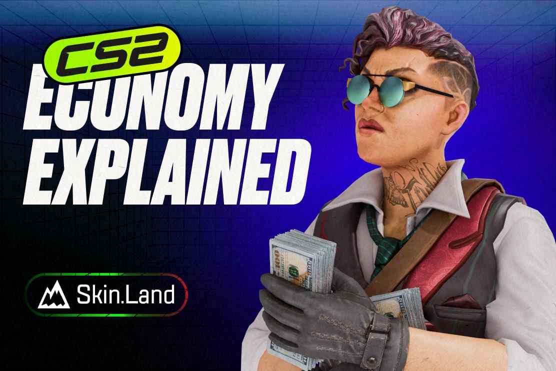 CS2 Economy Explained