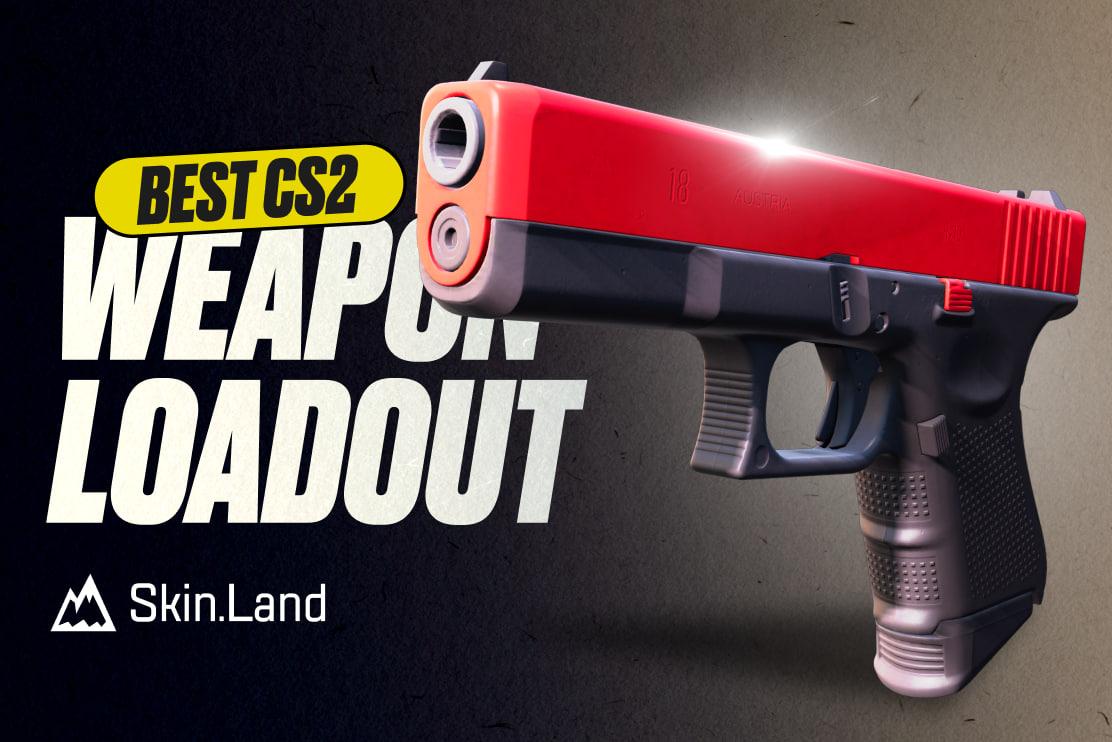 Best CS2 Weapon Loadout