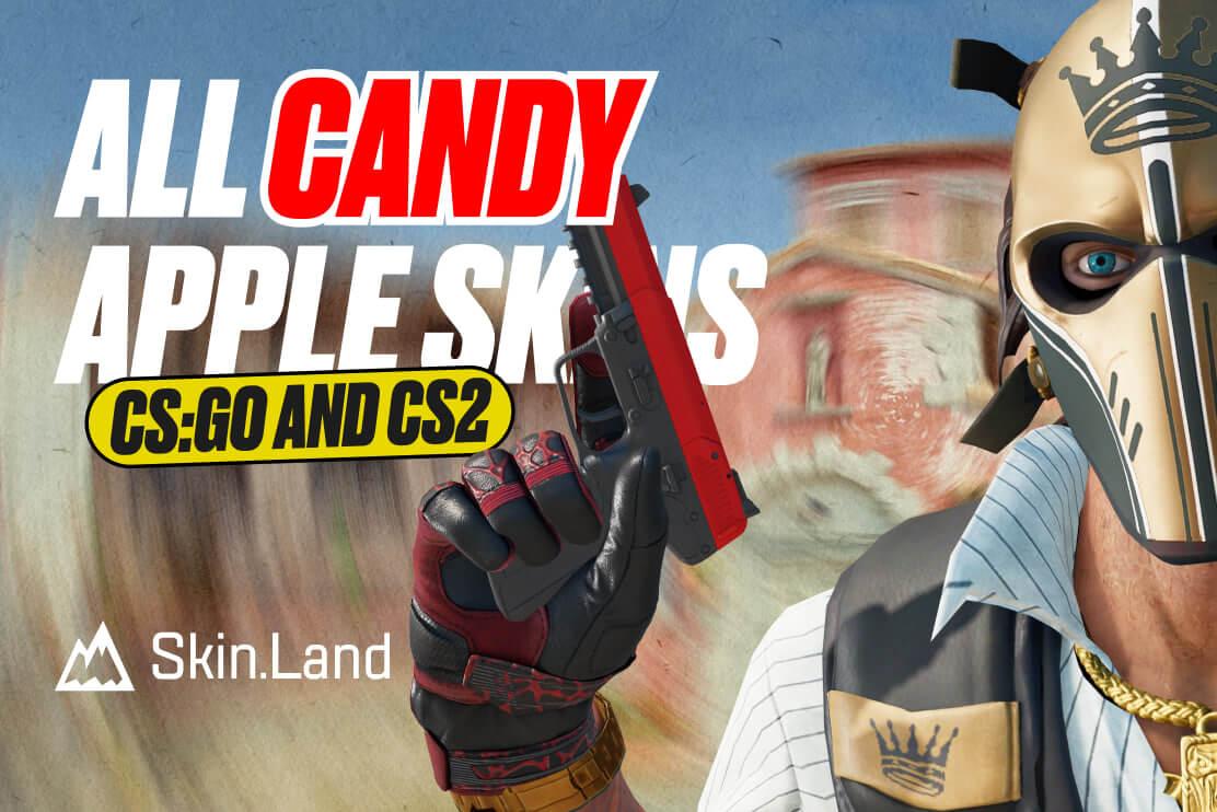 All Candy Apple Skins in CS2 (CS:GO)