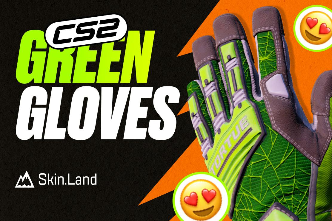 All Best and Cheap Green Gloves in CS:GO and CS2