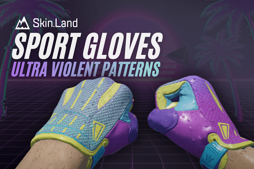 CS2 Sport Gloves Ultra Violent Pattern Guide: Max Purple, Two-Tone